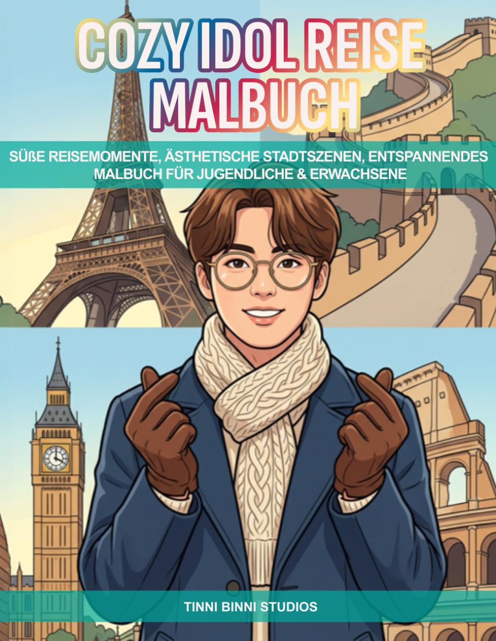 Cozy Idol Travel Malbuch: Süße Reisemomente, ästhetische Stadtszenen, entspannendes Malbuch für Jugendliche & Erwachsene (Cozy Idol Malbücher)
