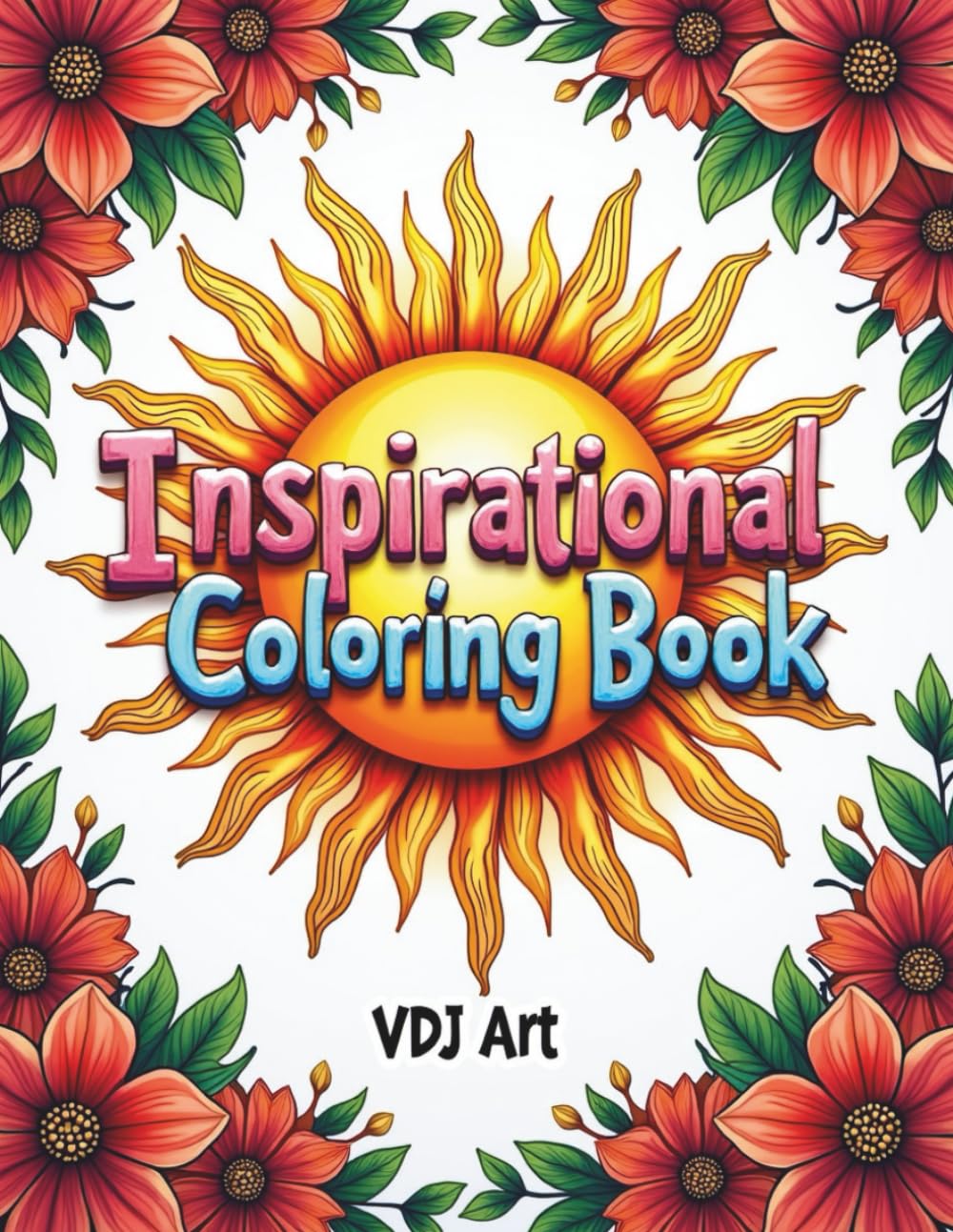 An Inspiring Adult Coloring Book for Relaxation & Motivation, Bold Designs: Stress Relief • Motivation • Mindfulness • Inspirational Quotes • Cozy Patterns • Relaxation