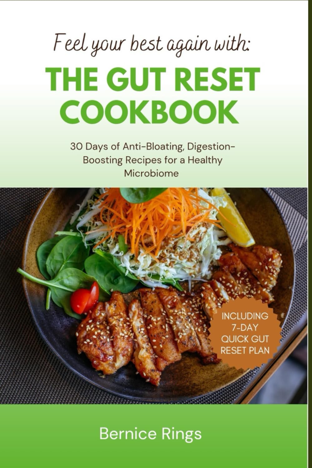 THE GUT RESET COOKBOOK: 30 Days of Anti-Bloating, Digestion-Boosting Recipes for a Healthy Microbiome
