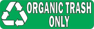 StickerTalk Organic Trash Only Recycling Magnet, 10 inches by 3 inches