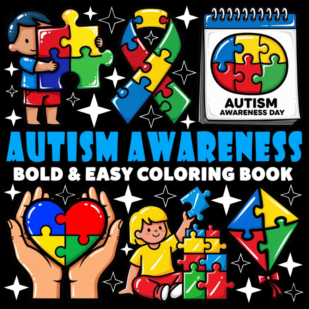 Autism Awareness Day Coloring Book | Bold and Easy Coloring Book: 70 Pages - 8.5" x 8.5" - For Holidays Lovers (Bold & Easy Coloring Book Series)
