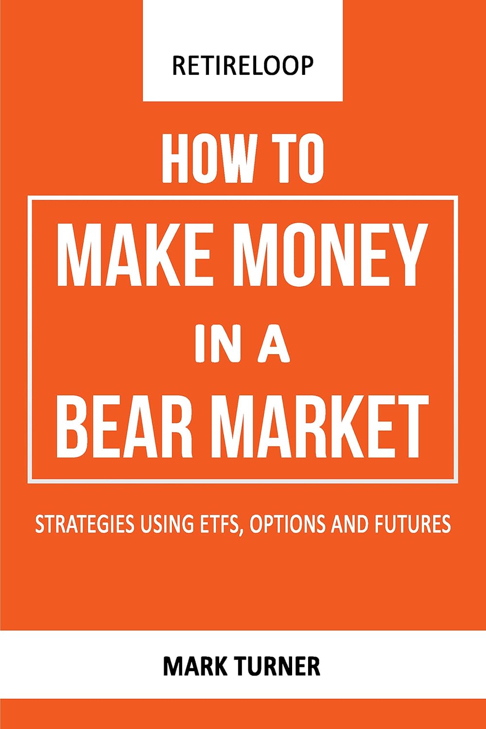 How to Make Money in a Bear Market Strategies using ETFs