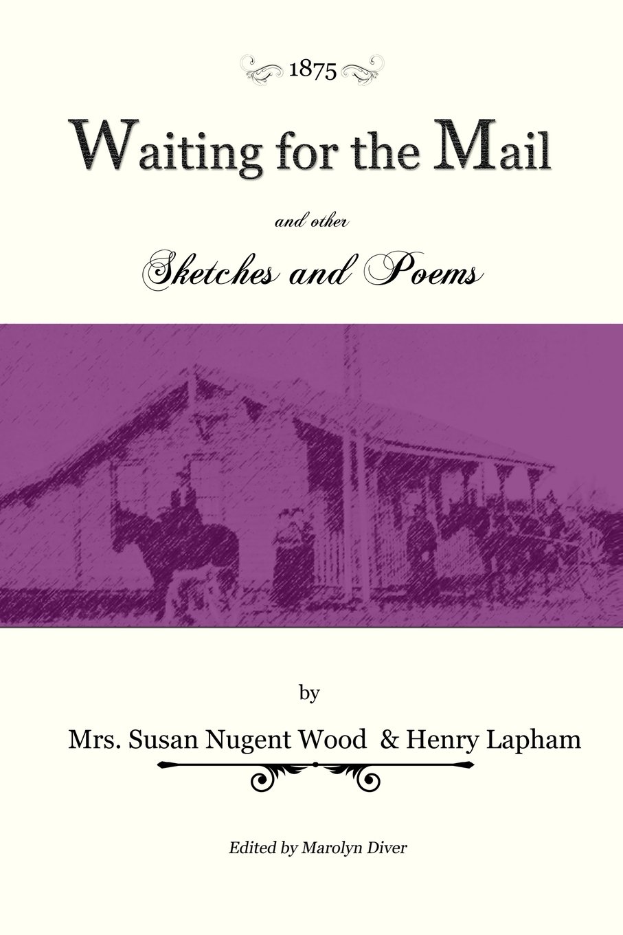Waiting For The Mail: And other sketches and poems.
