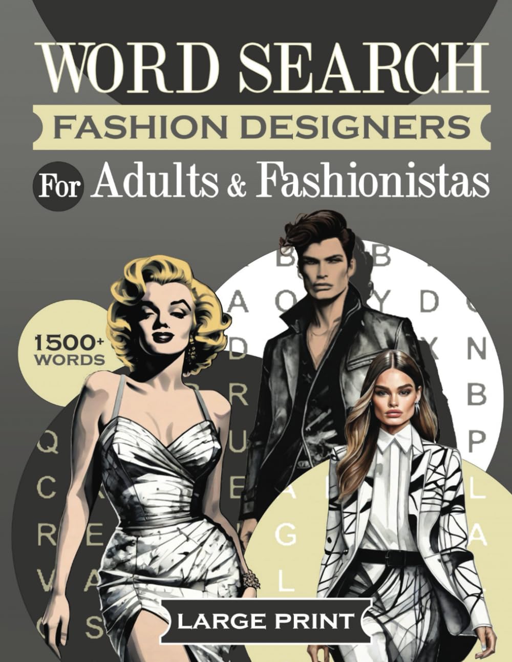 Fashion Designers & Style Word Search for Adults & Fashionistas: Where Design Dreams and Stylish Words Intersect - A Fashionista's Verbal Runway