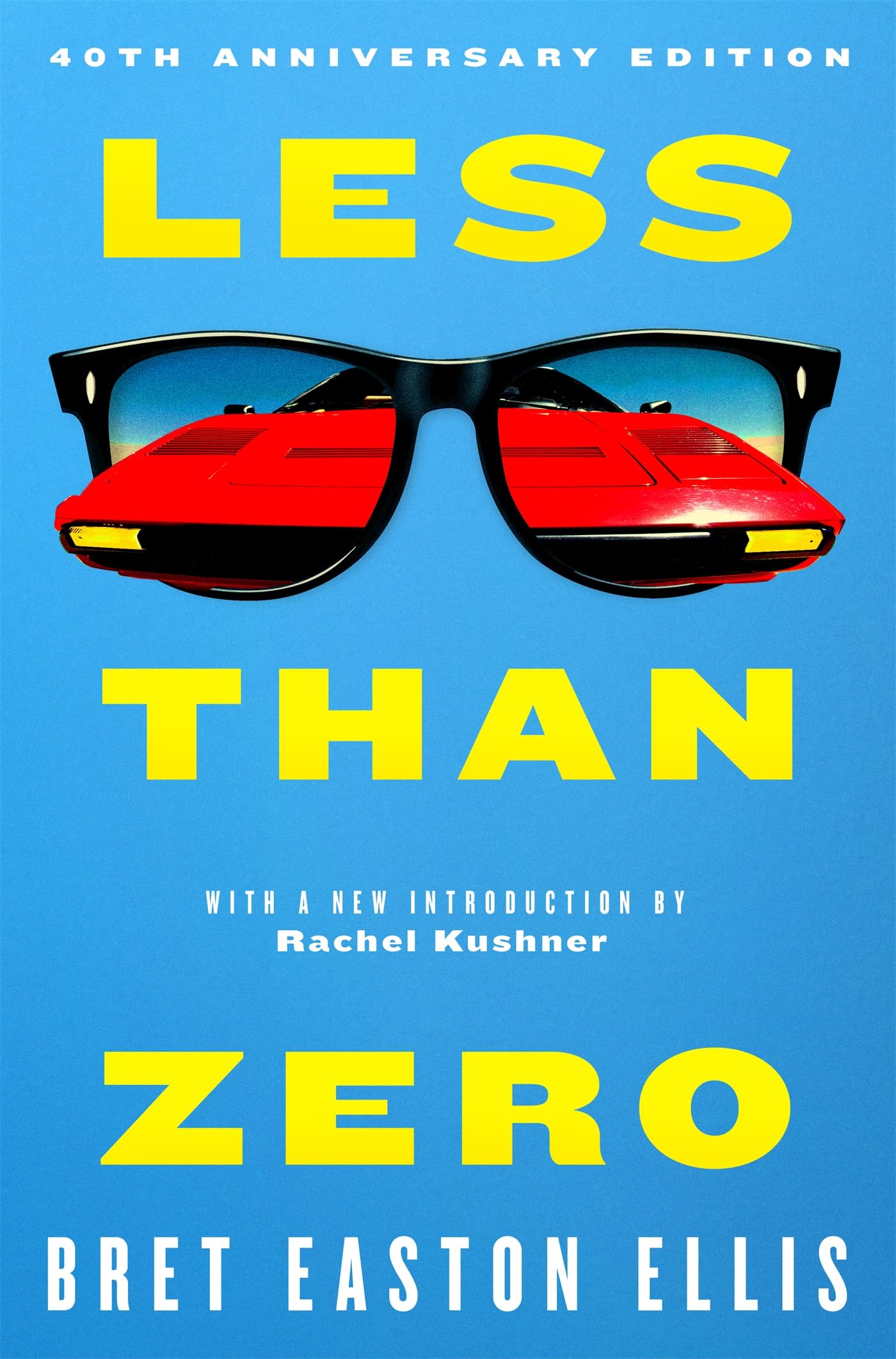 Less Than Zero: the 40th anniversary edition of Bret Easton Ellis' cult classic debut novel (English Edition)