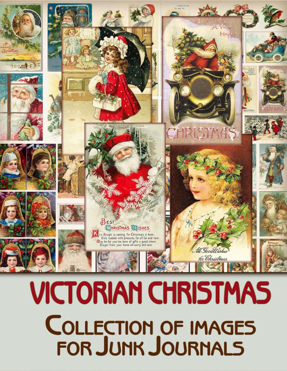 Victorian Christmas Ephemera to Cut out and Collage: for Junk Journaling, Scrapbooking, Decoupage, Collages, Card Making