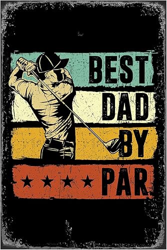 Letrero de metal de lata de golf, decoración de pared deportiva, póster de golf, Best Dad por Par, para el hogar, bar, dormitorio, pub,