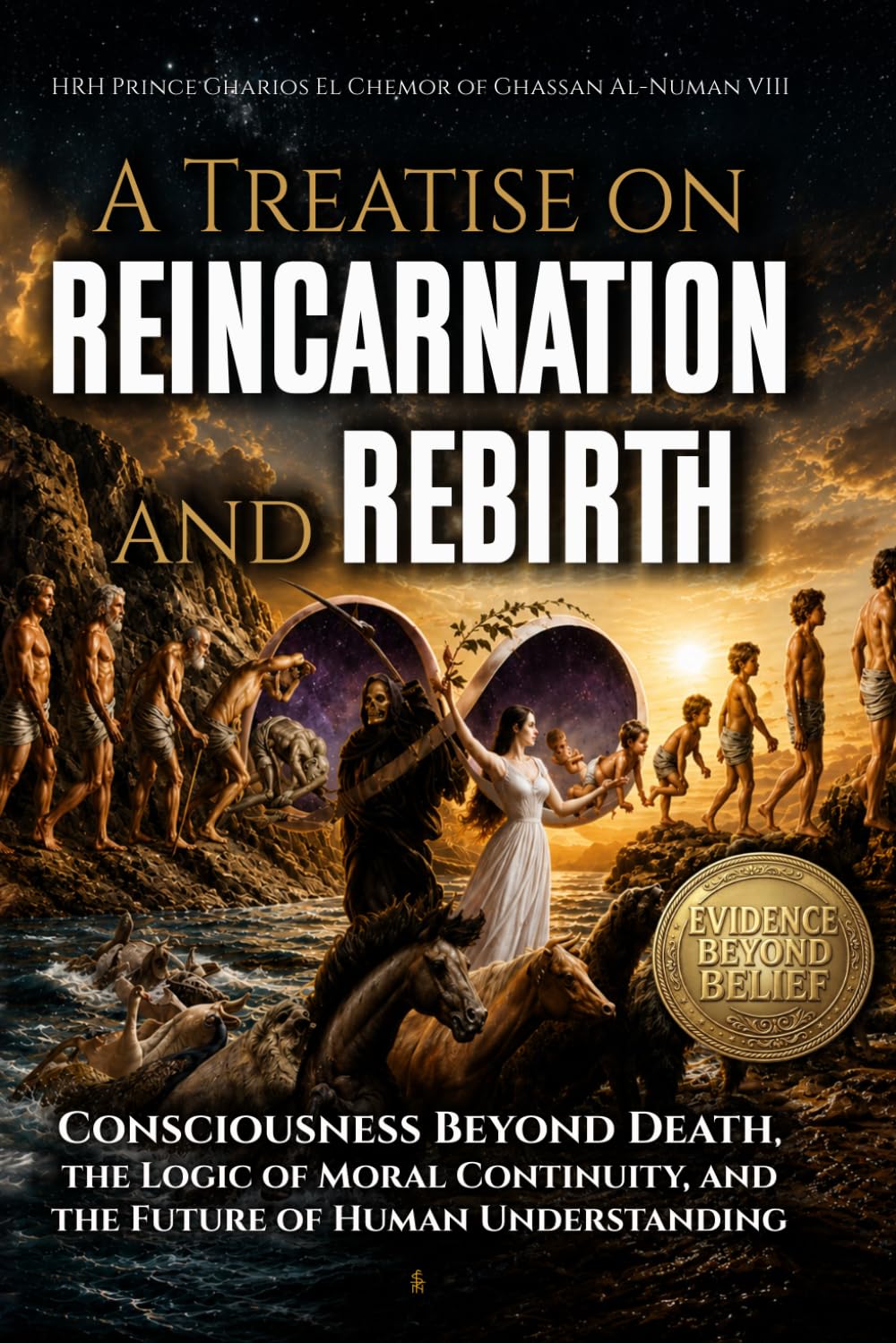 A Treatise on Reincarnation and Rebirth: Consciousness Beyond Death, the Logic of Moral Continuity, and the Future of Human Understanding