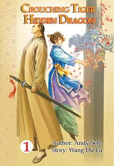 Crouching Tiger, Hidden Dragon, Vol. 1
