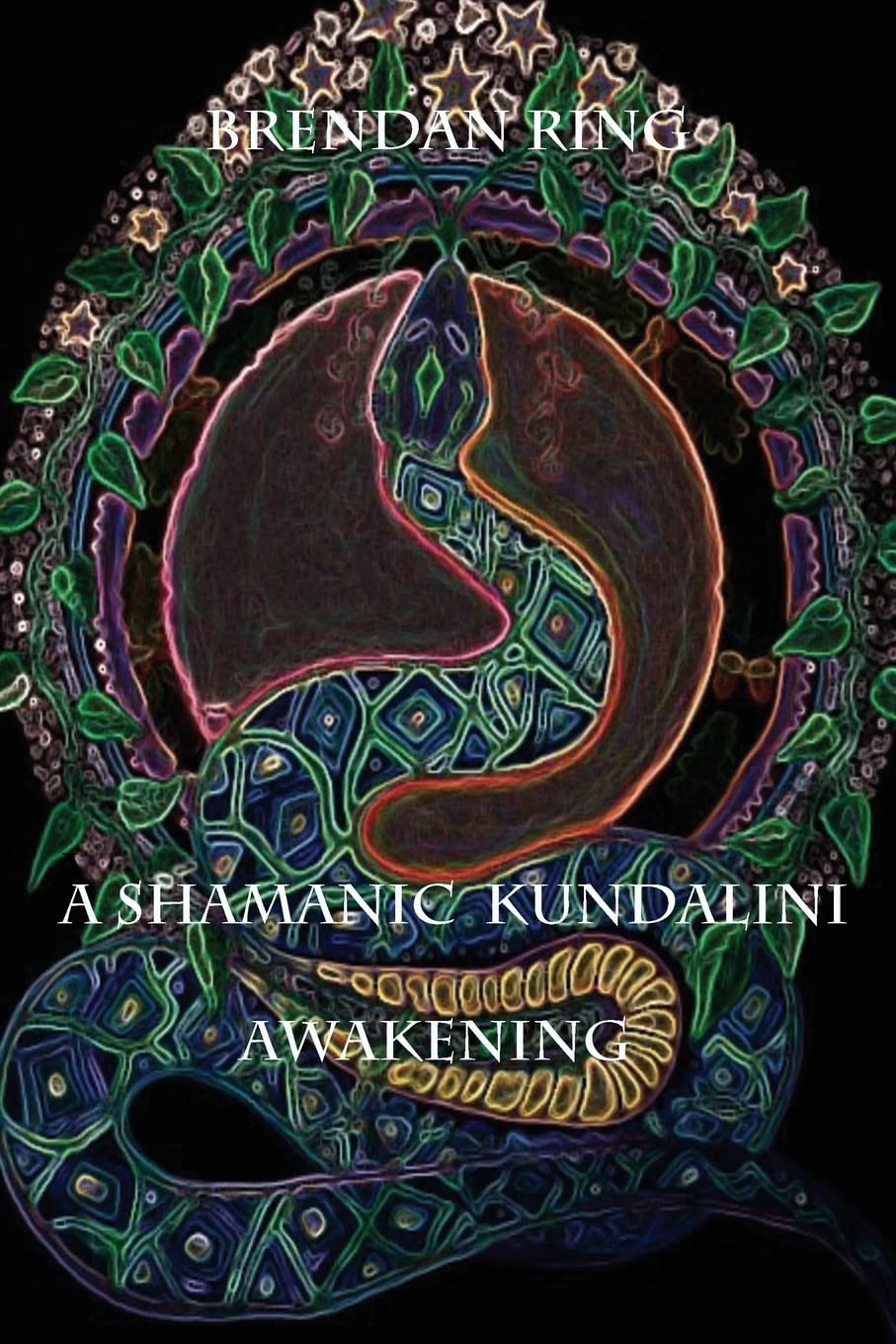 A Shamanic Kundalini Awakening