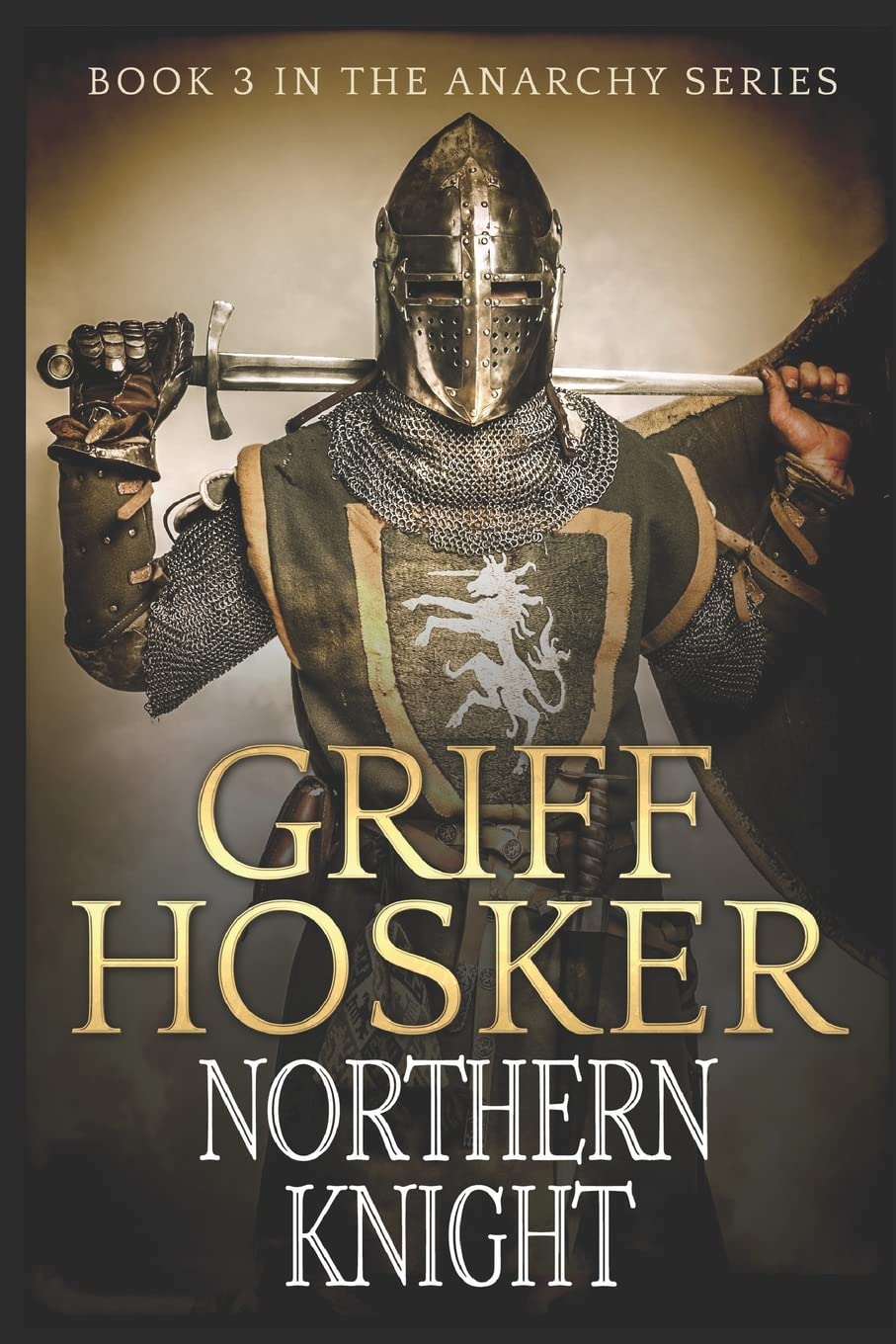 Northern Knight: Volume 3 (The Anarchy Series)
