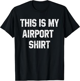 This Is My Airport Design Funny Vacation Funny Travel Flight T-Shirt