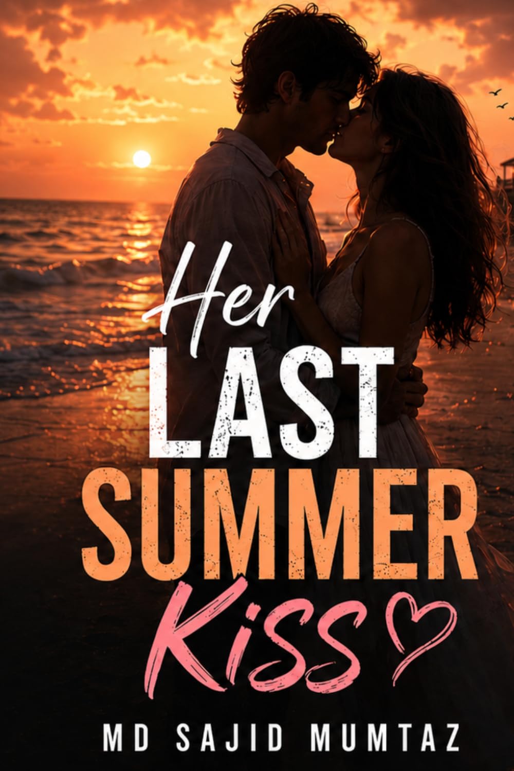 Her Last Summer Kiss: An Intense Small Town Romantic Suspense Novel of Secret Truths, Second Chances, and Small Town Reckoning