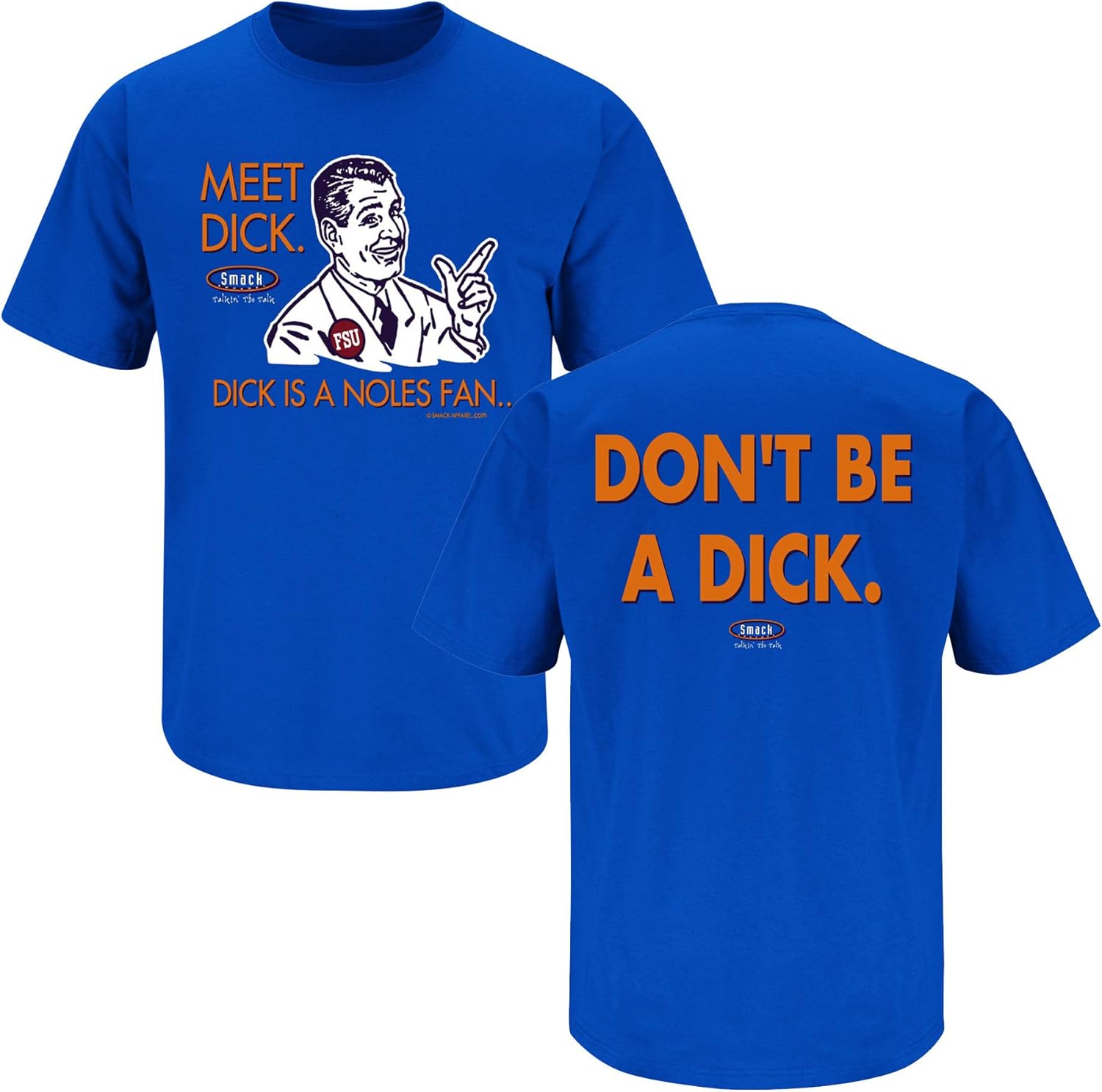 Florida Football Fans. Don't Be A D!ck. Royal T-Shirt (Sm-5X) or Sticker