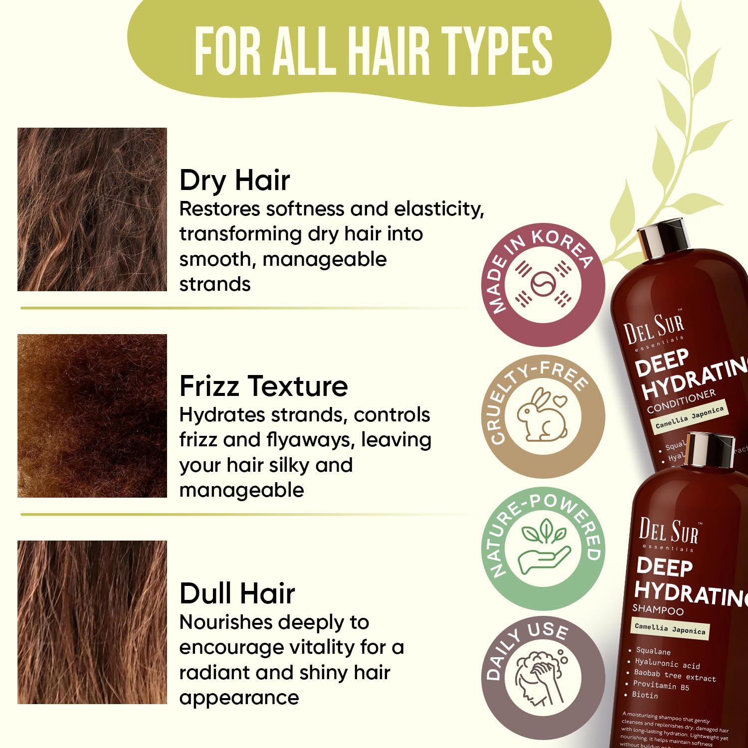 DEL SUR Hydrating Shampoo and Conditioner Set | 16 fl oz Each | with Camellia Japonica, Squalane, Hyaluronic Acid, Baobab Extract & Biotin | Deep Moisture for Dry, Damaged Hair - Image 4