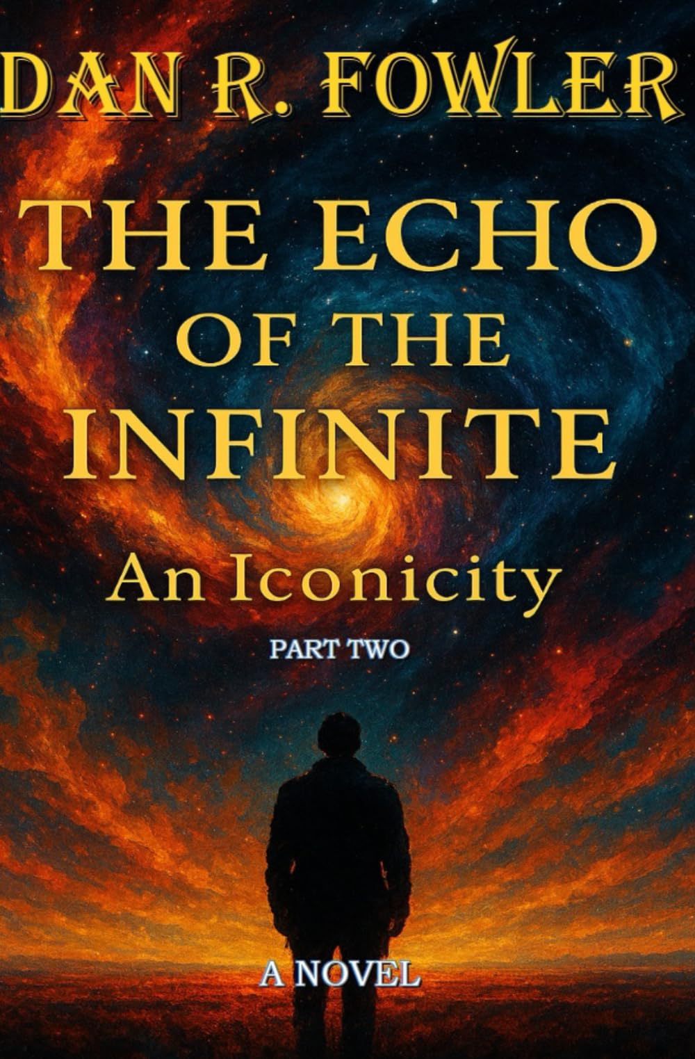 THE ECHO OF THE INFINITE: VOLUME TWO