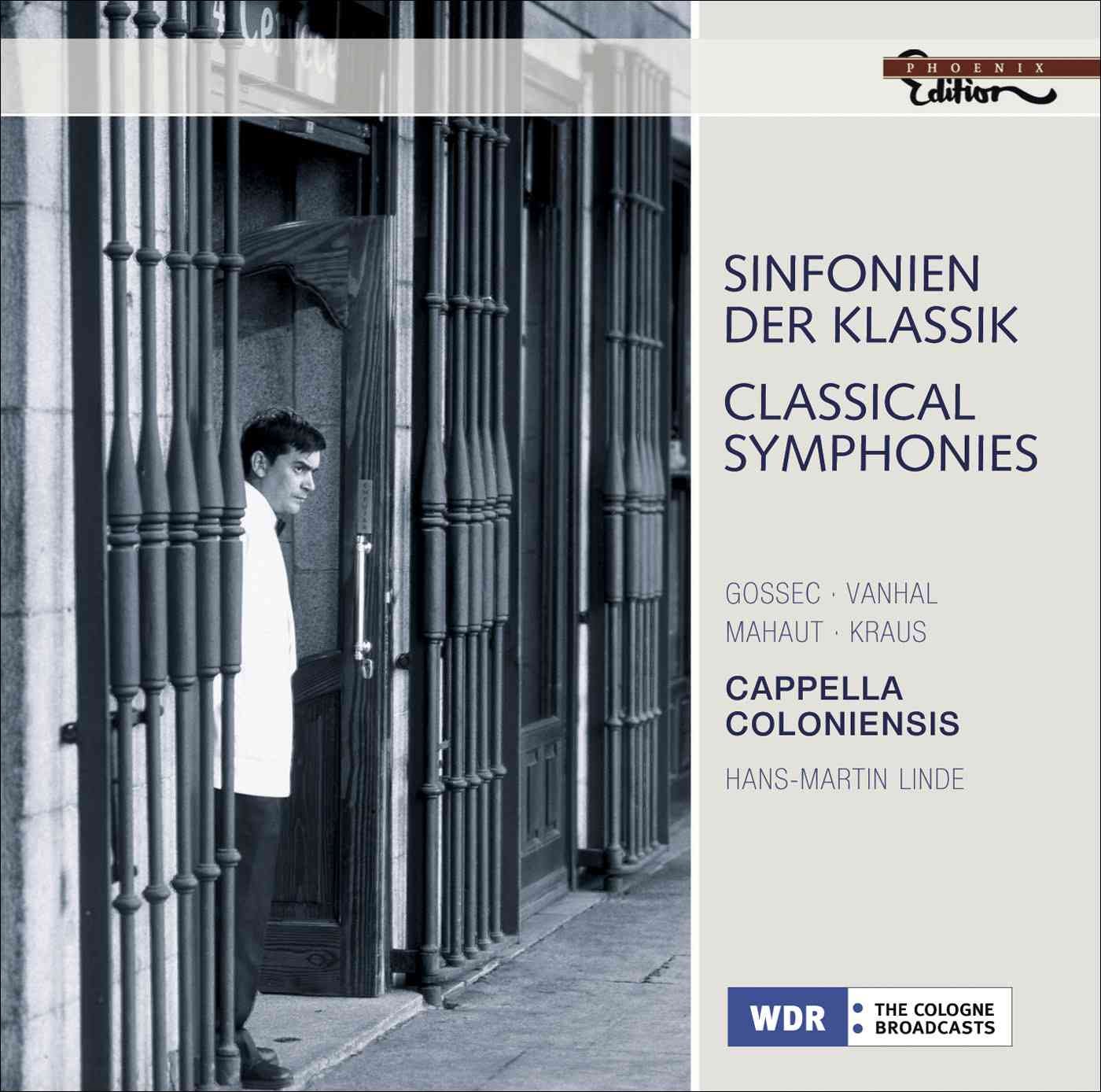 Classical Symphonies [Audio CD] Cappella Coloniensis; Hans-Martin Linde; Johann Baptist Vanhal; François-Joseph Gossec and Joseph Martin Kraus
