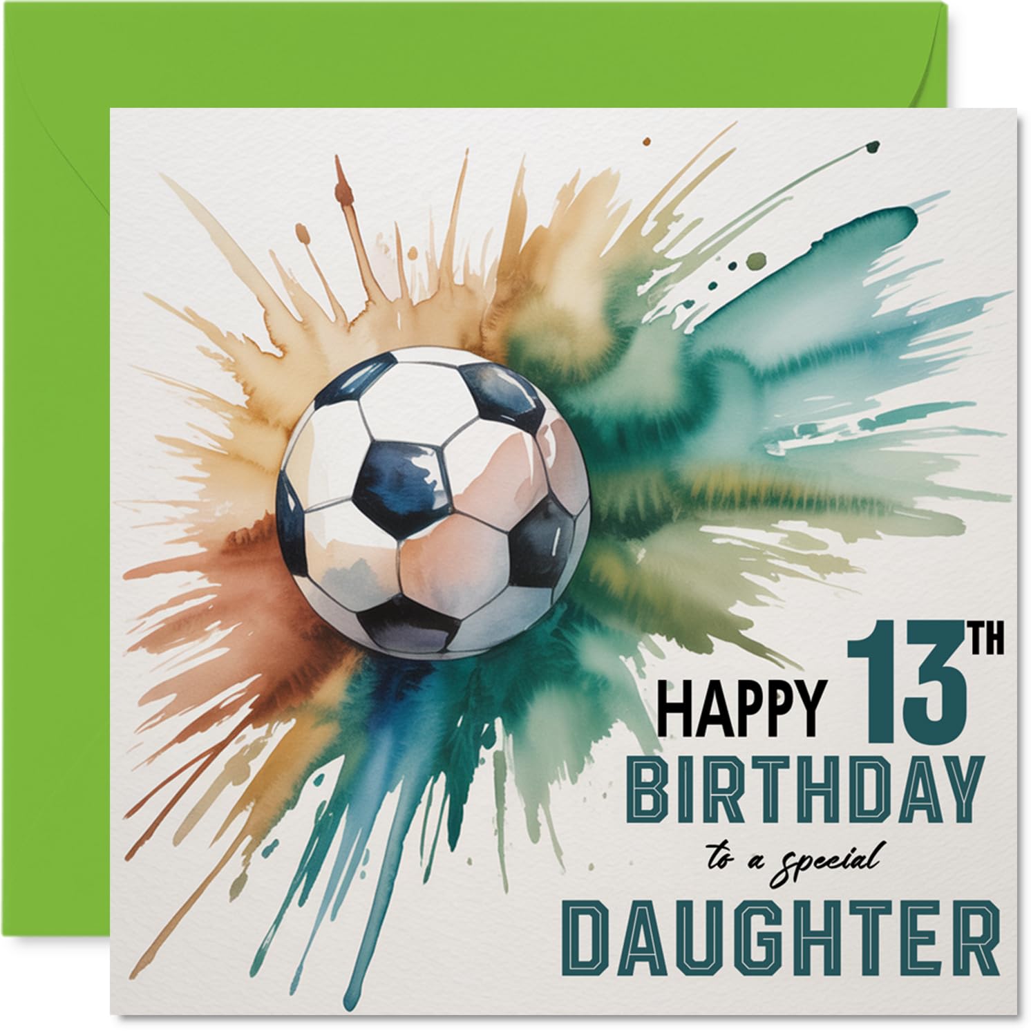 13th Birthday Cards for Daughter - Watercolour Football Splash - Happy Birthday Card for 13 Year Old Daughter from Dad Mum, 145mm Bday Greeting Cards