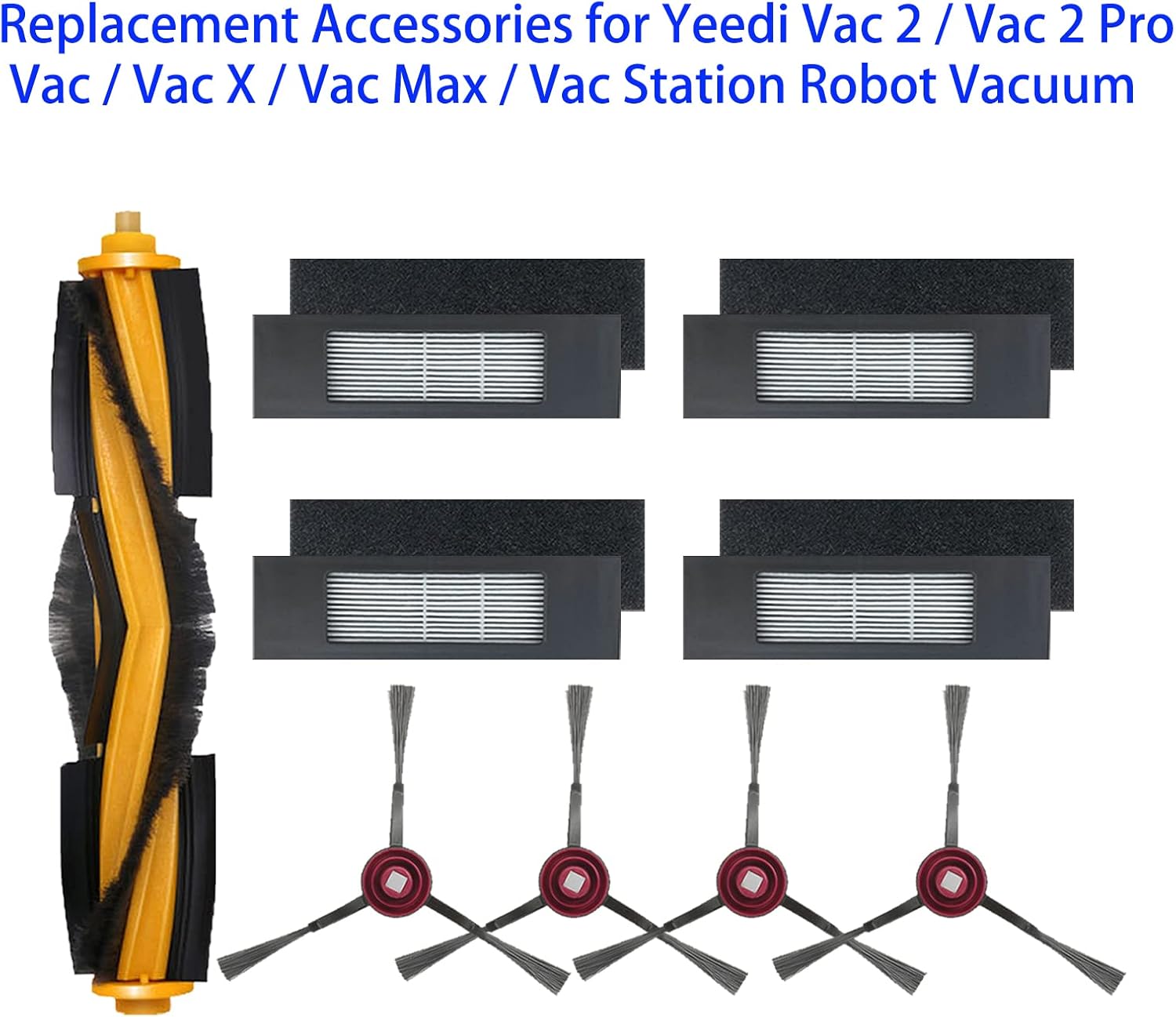 Replacement Accessories Kit for Yeedi Vac/Vac X/Vac Max/Vac Station/Vac 2/ Vac 2 Pro Robot Vacuum Include 1Main Brush 4 Side Brushes 4 Filter Parts (9 Pack)
