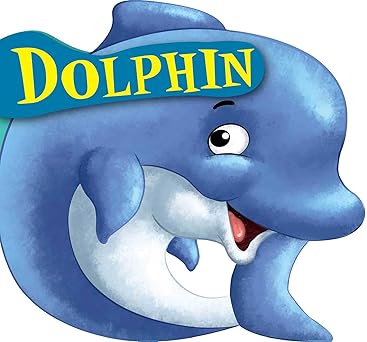 CUT OUT BOARD BOOK: ANIMALS DOLPHIN
