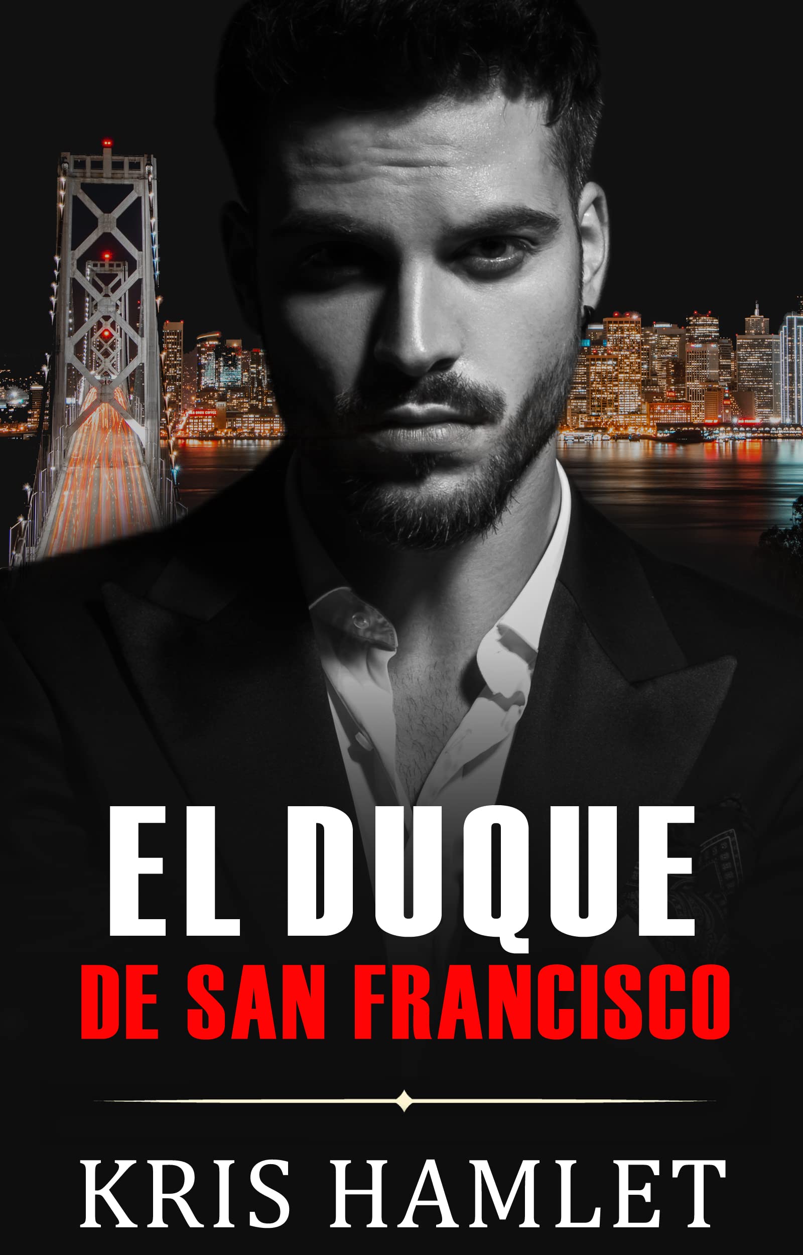El Duque de San Francisco (Mobster series (spanish edition) nº 2)