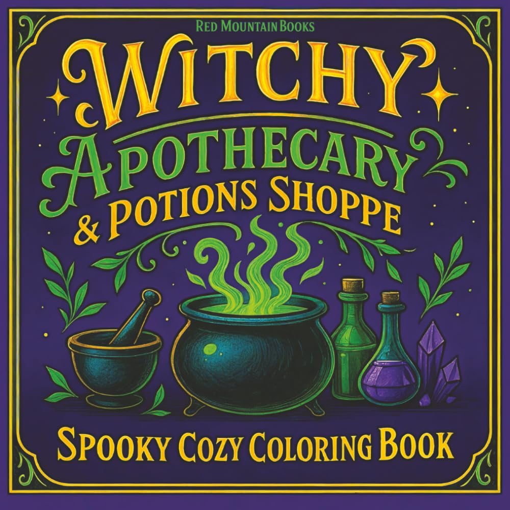 Witchy Apothecary and Potions Shoppe: Spooky Cozy Coloring Book featuring bold, comfy interiors, elixirs, jars, and shelves of Halloween magic