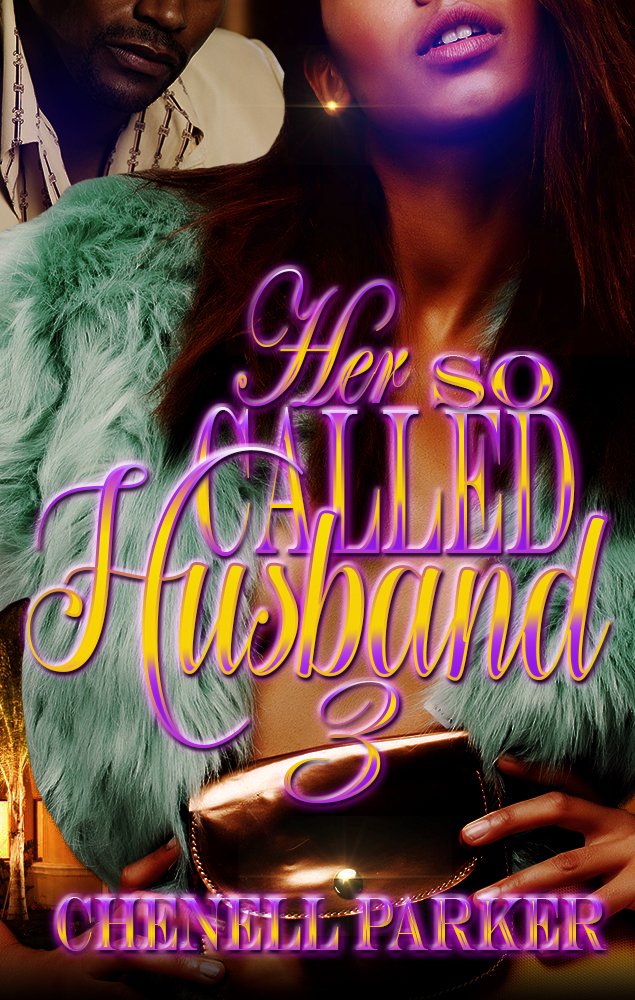 Her So Husband 3 (Her So Called Husband)
