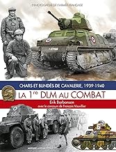 La 1RE DLM AU COMBAT