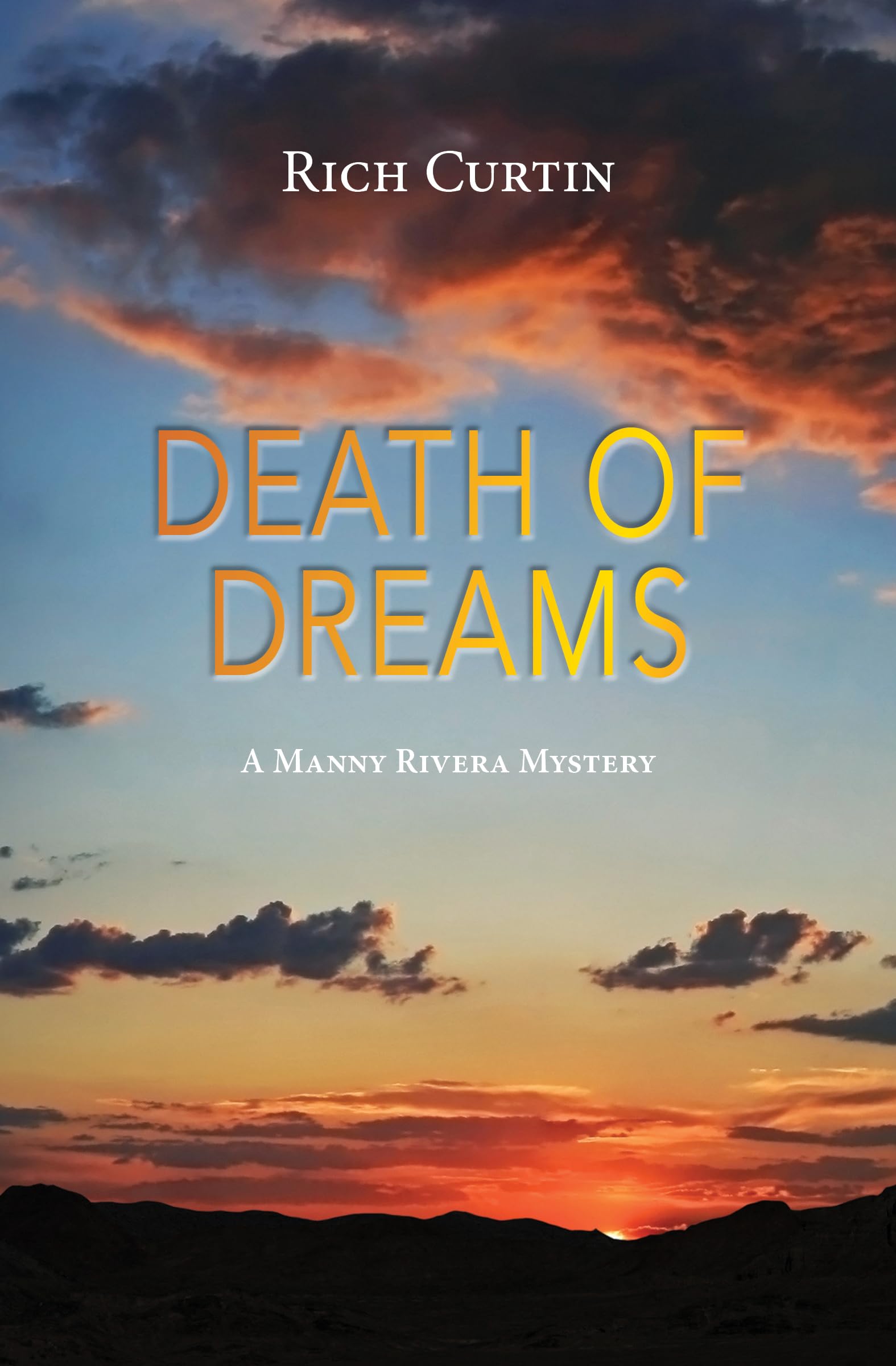 Death Of Dreams (Manny Rivera Mystery Series Book 11)
