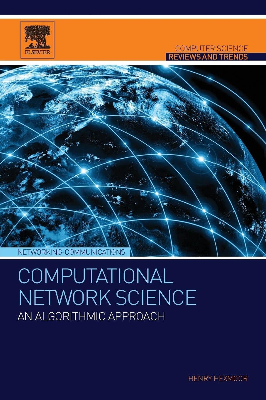 Computational Network Science: An Algorithmic Approach (Computer Science Reviews and Trends)