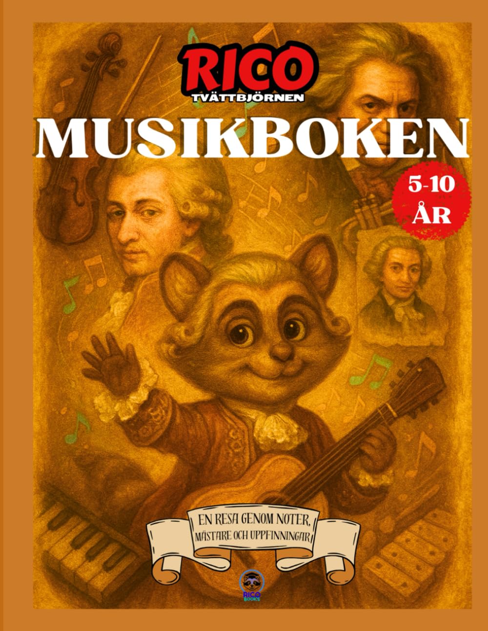 Rico Tvättbjörnen – Musikboken: Upptäck instrumenten, tonerna och rytmen, 5-10 år