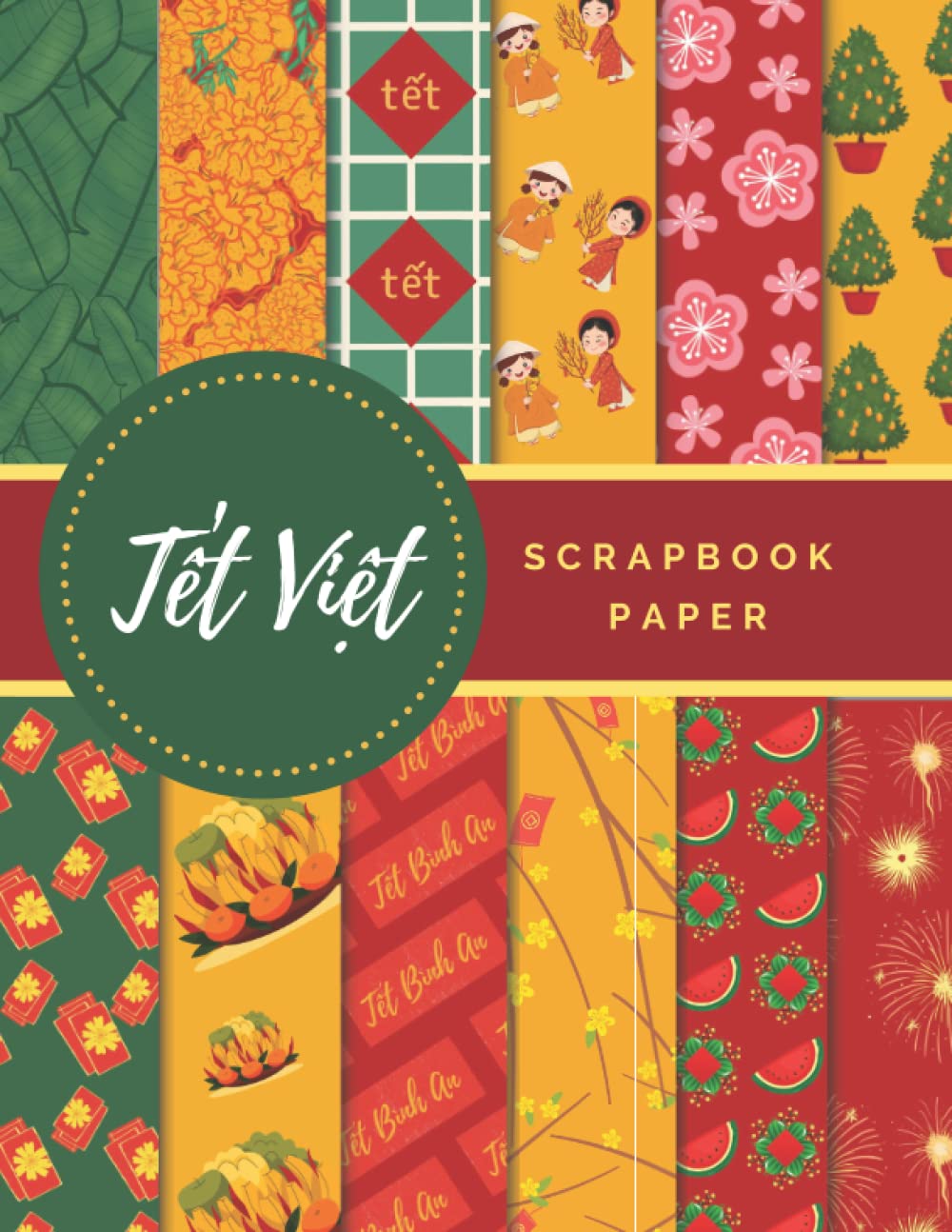 Tet Viet Scrapbook Paper: Ideal DIY, Craft Projects, Card Making, Journals, and funny activities for Vietnamese Lunar New Year| Tết Việt| Tet Nguyen Dan (Scrapbook Paper Corner)