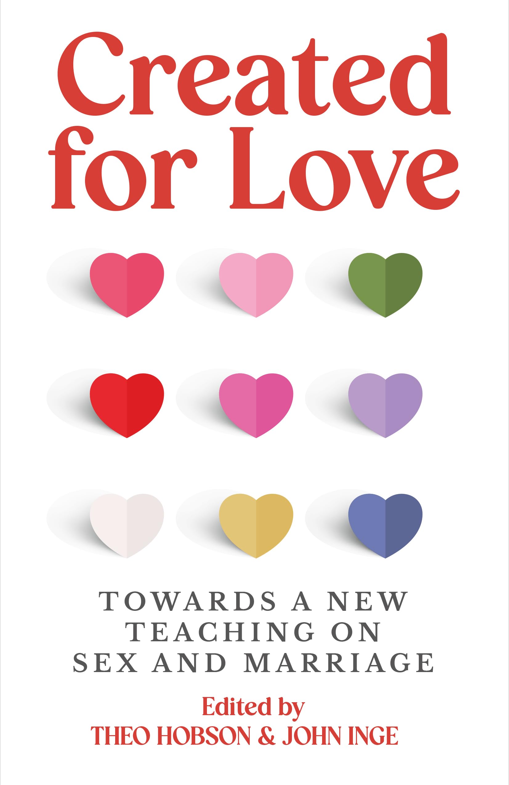 Created for Love Towards a new teaching on sex and marriage (Paperback Book)