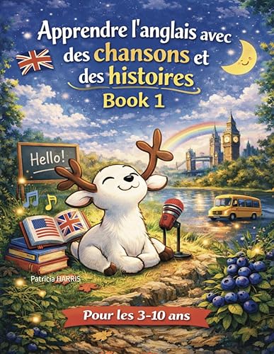 Mon premier livre pour apprendre l’anglais avec des chansons et
