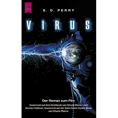Virus. Der Roman zum Film nach dem Drehbuch von Chuck Pfarrer und Dennis Feldman