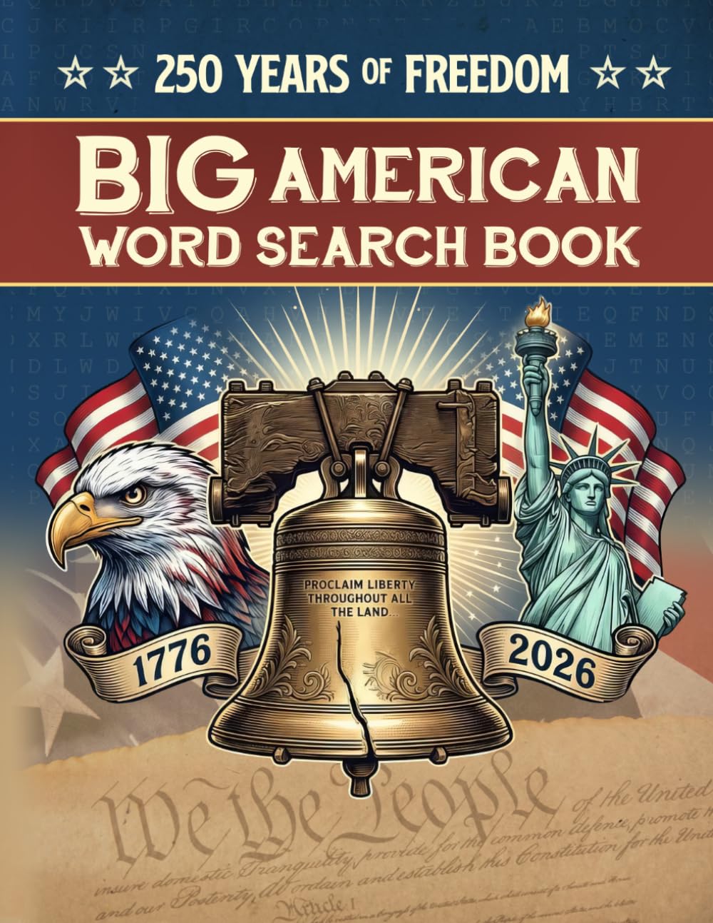 American Word Search Book for Adults: Celebrate 250 Years of America's Freedom with A Journey Through American History & Culture
