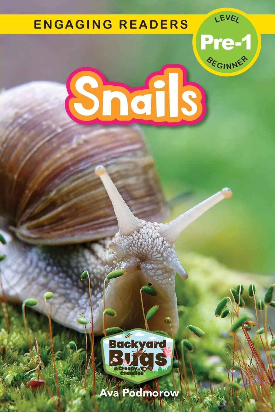 Snails: Backyard Bugs and Creepy-Crawlies (Engaging Readers, Level Pre-1): 6