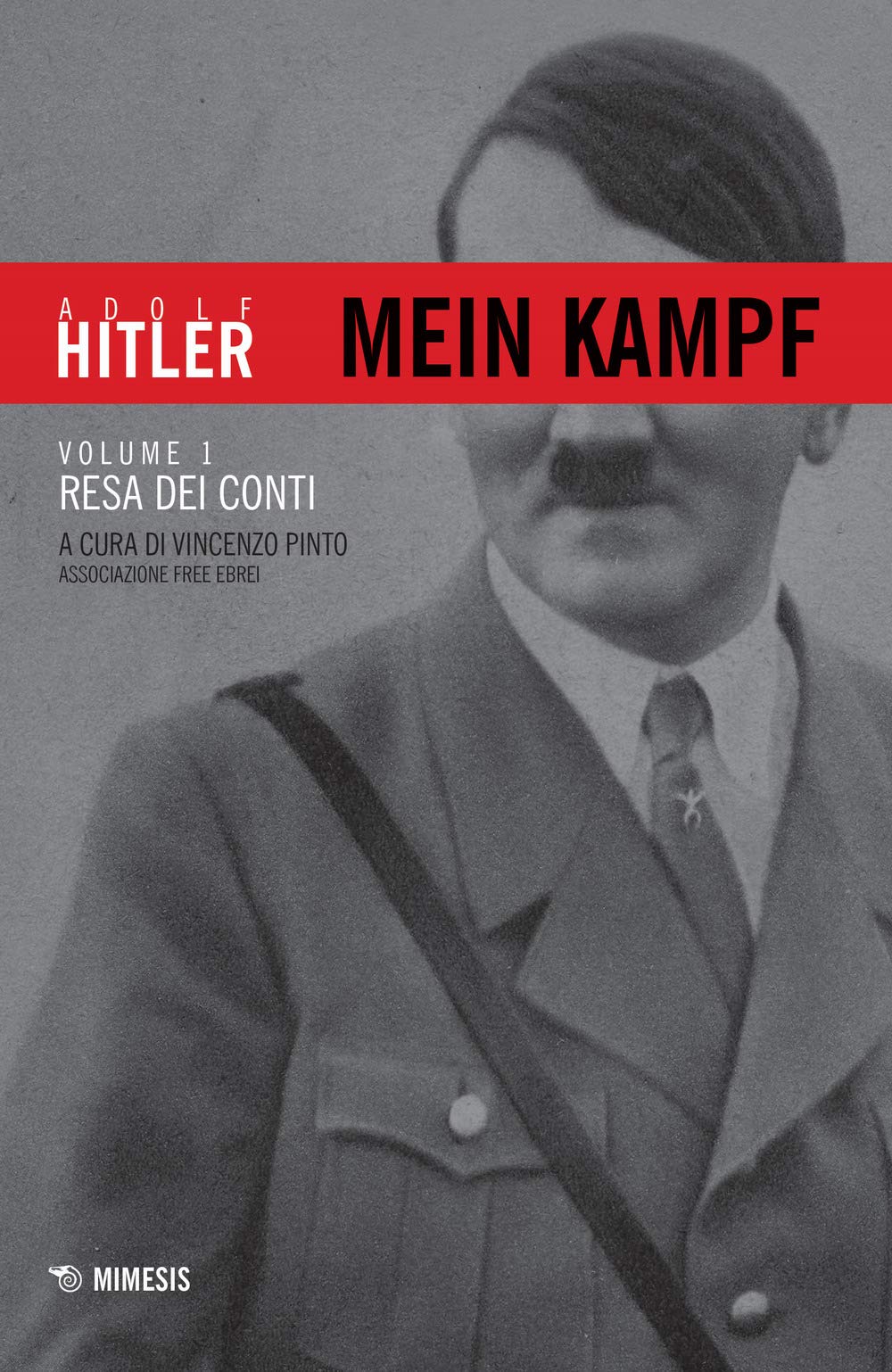 Mein Kampf. Resa dei conti (Vol. 1)