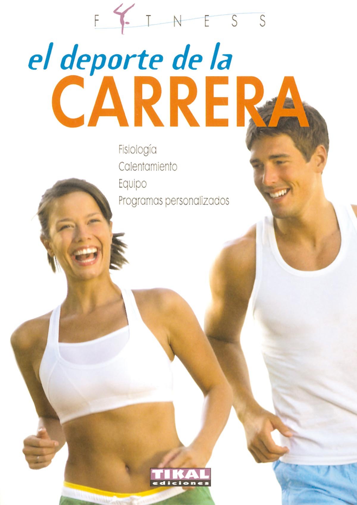 El deporte de la carrera (Fitness)