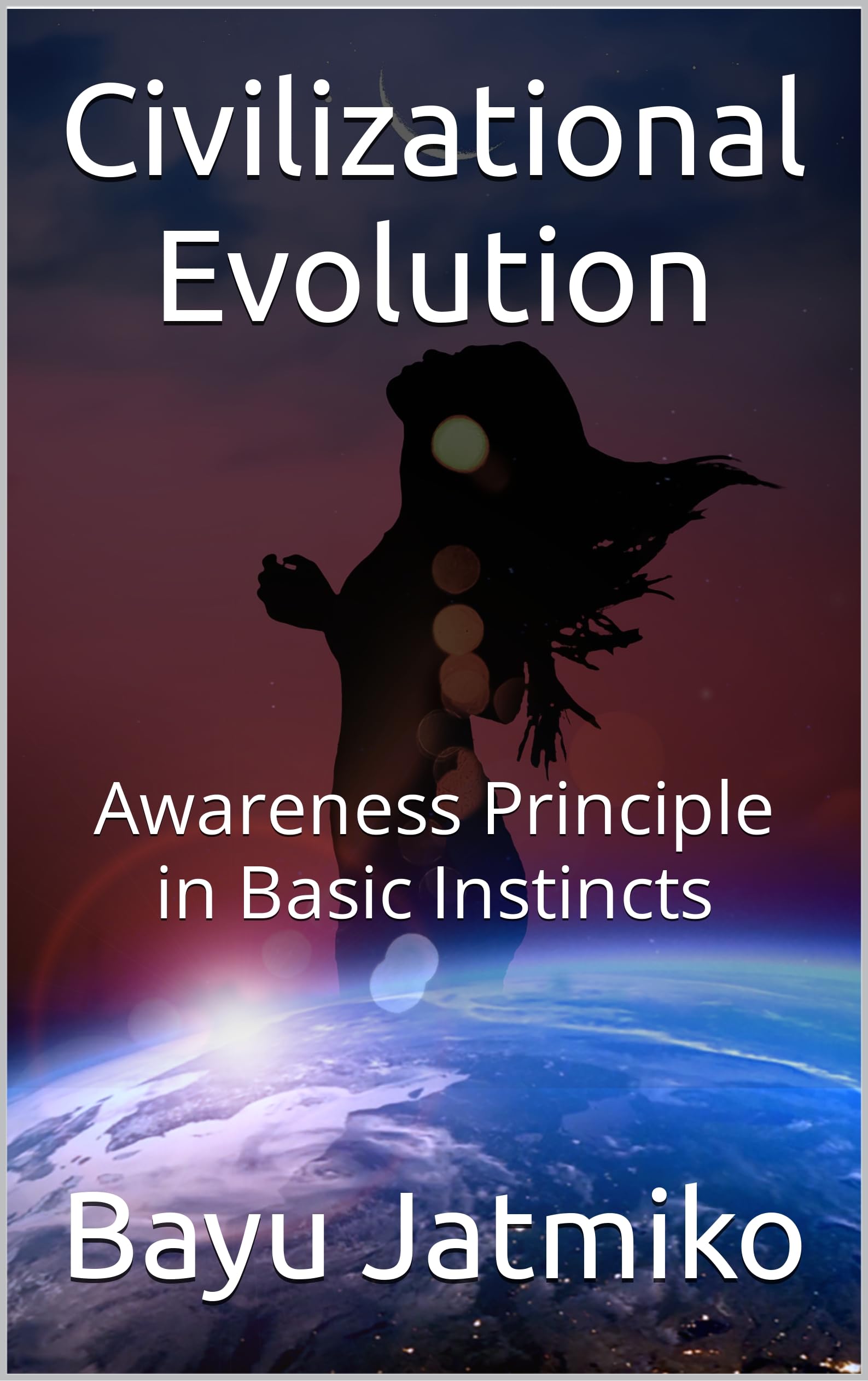 Civilizational Evolution: Awareness Principle in Basic Instincts
