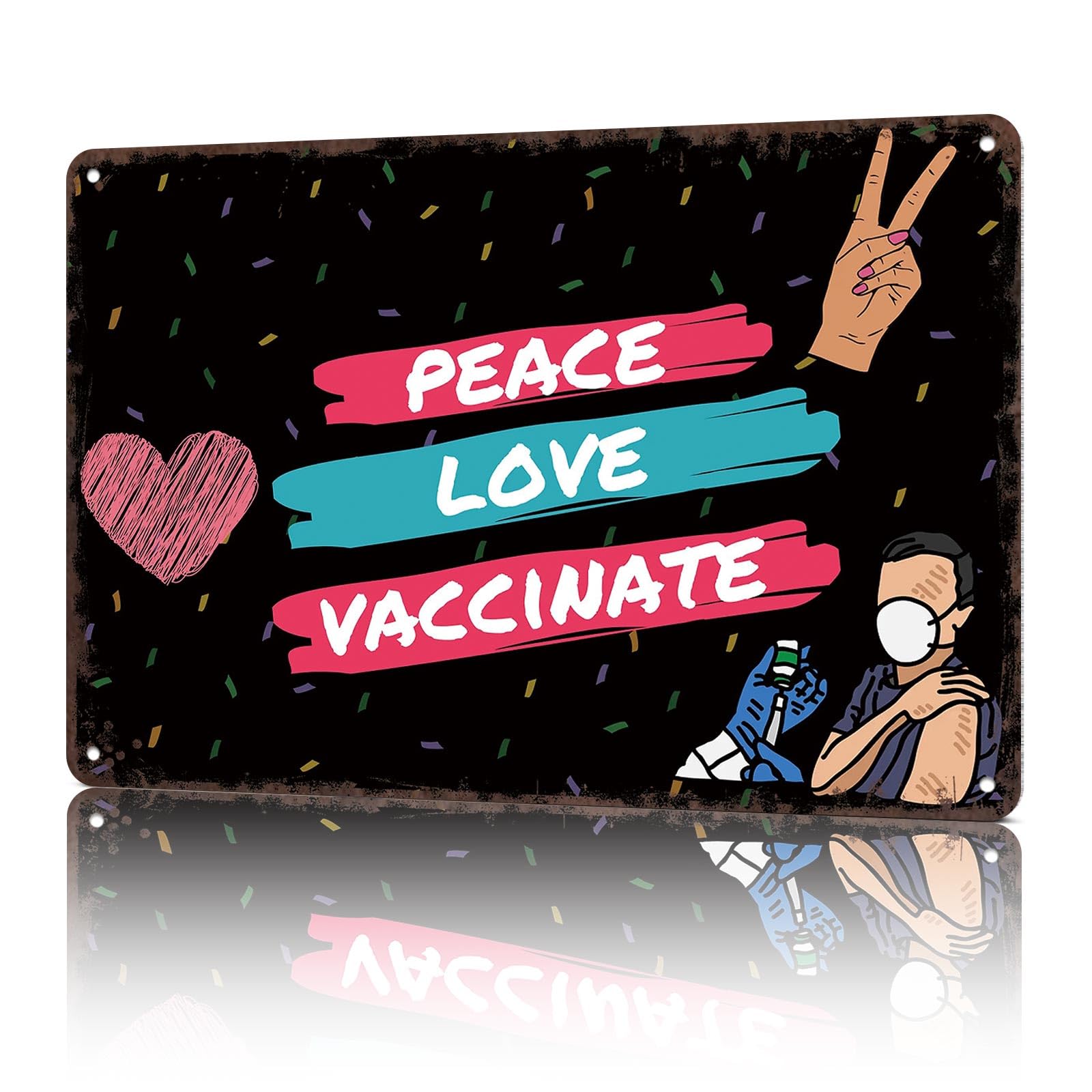 KWQDOZF Vintage Metal Signs Peace Love Vaccinate Funny Tin Sign Poster Wall Art For Home Room Bedroom Office Decor 8x12inch