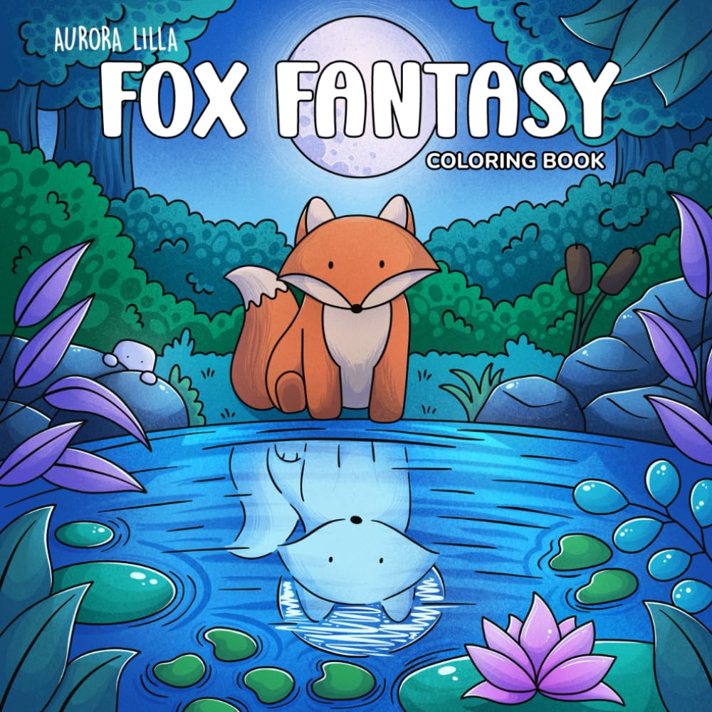 Fox Fantasy: Hand-Drawn Coloring Book with Forest and Fantasy Scenes for Dreamers and Colorists of All Ages