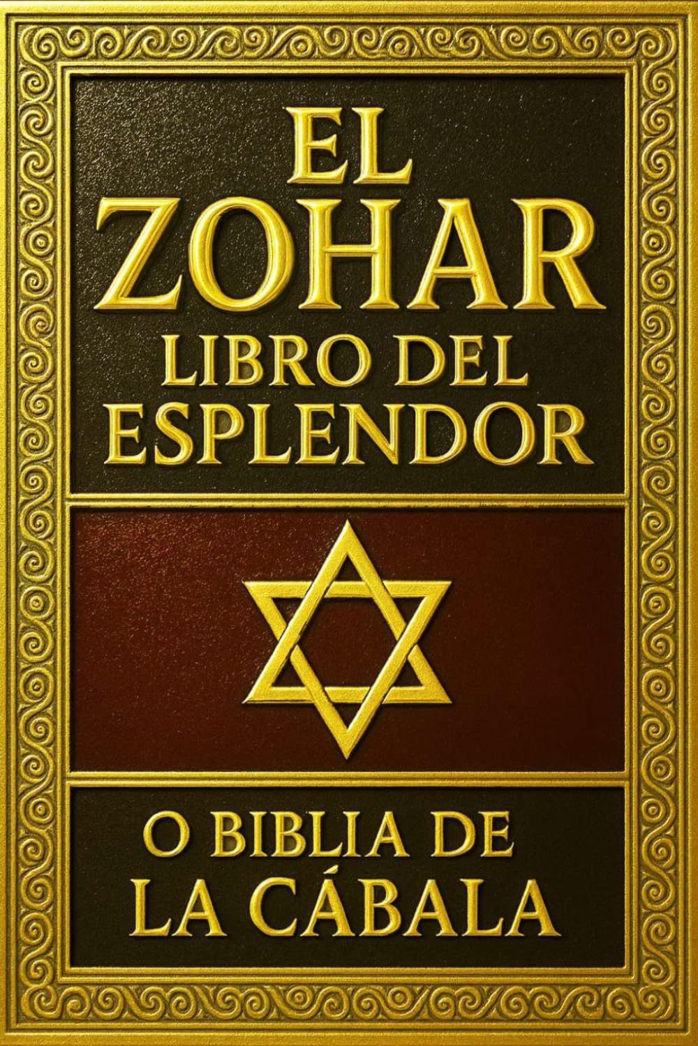El Zohar: Libro del Esplendor o Biblia de la Cábala en espagnol Tesoro Esotérico del Judaísmo — Una Restauración Integral de la Tradición Cabalística
