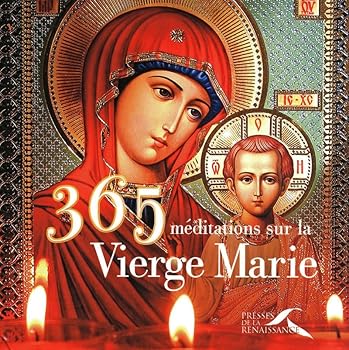 Hardcover 365 méditations sur la Vierge Marie [French] Book
