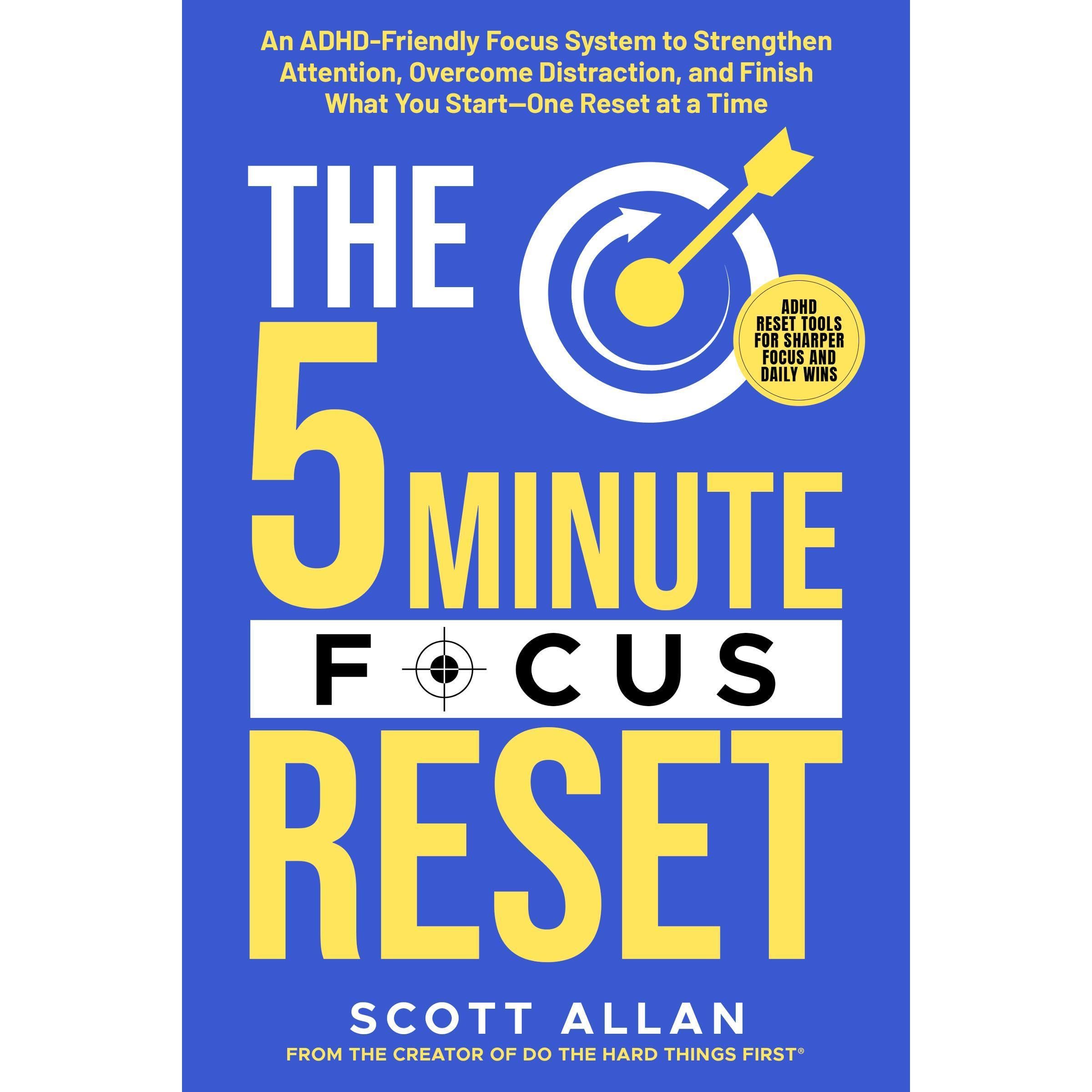 The 5-Minute Focus Reset (for ADHD Brains)