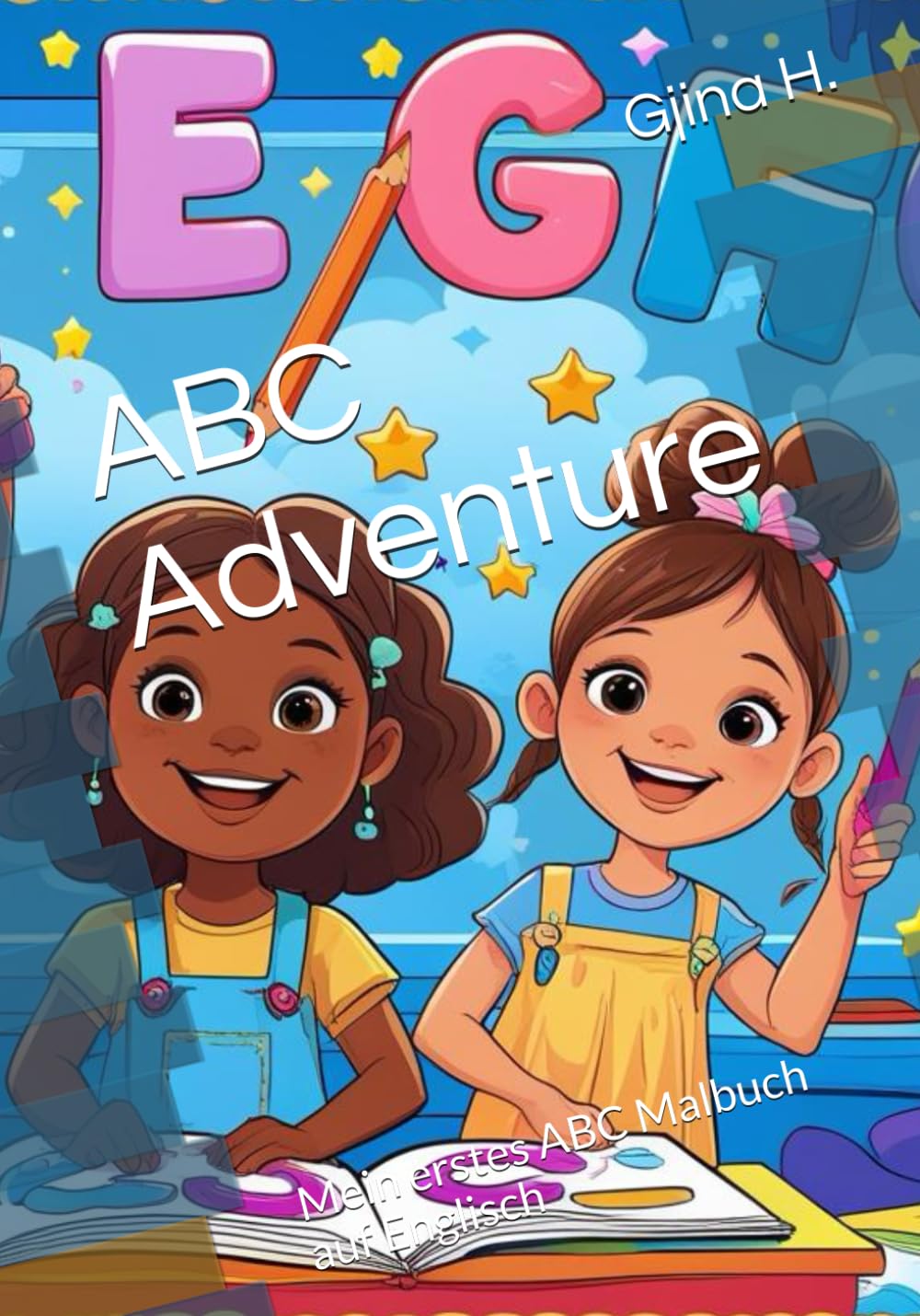ABC Adventure: Mein erstes ABC Malbuch auf Englisch