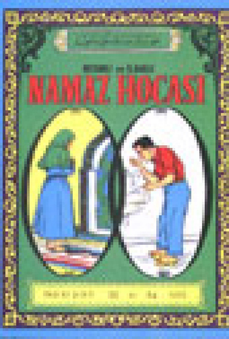 NAMAZ HOCASI DERGİ BOY: Resimli ve İlaveli (Kapak değişebilir)