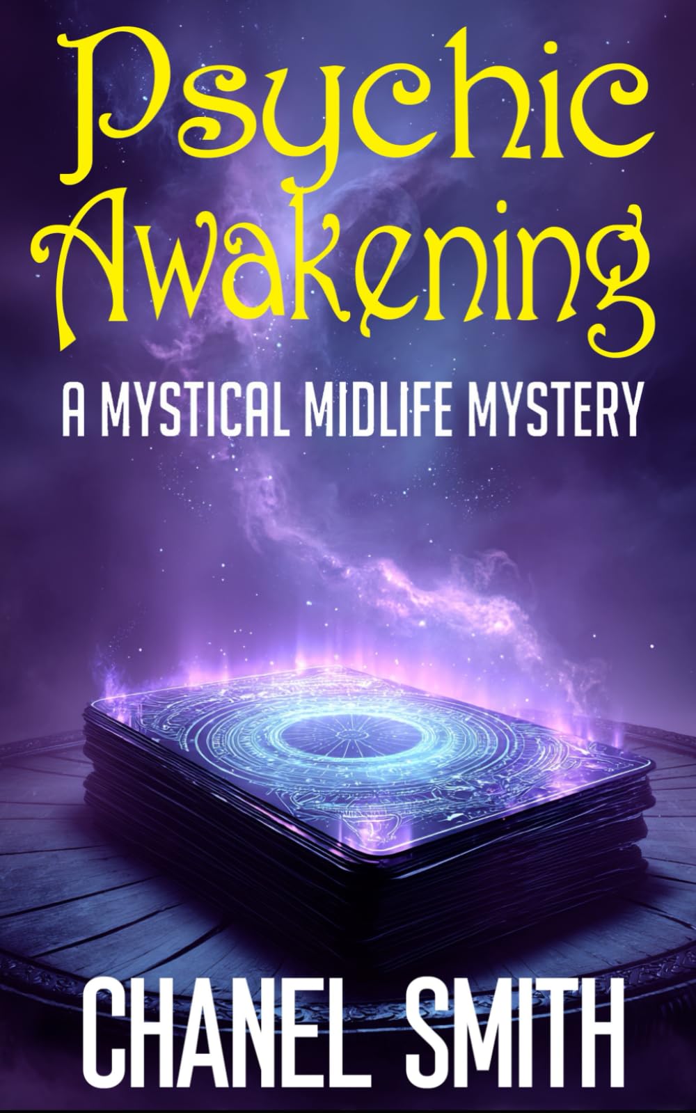 Psychic Awakening: A Paranormal Women's Fiction Novel (A Mystical Midlife Mystery)