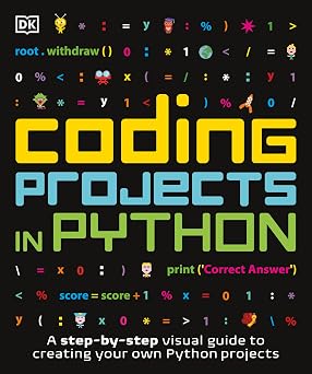 Coding Projects in Python DK Help Your Kids