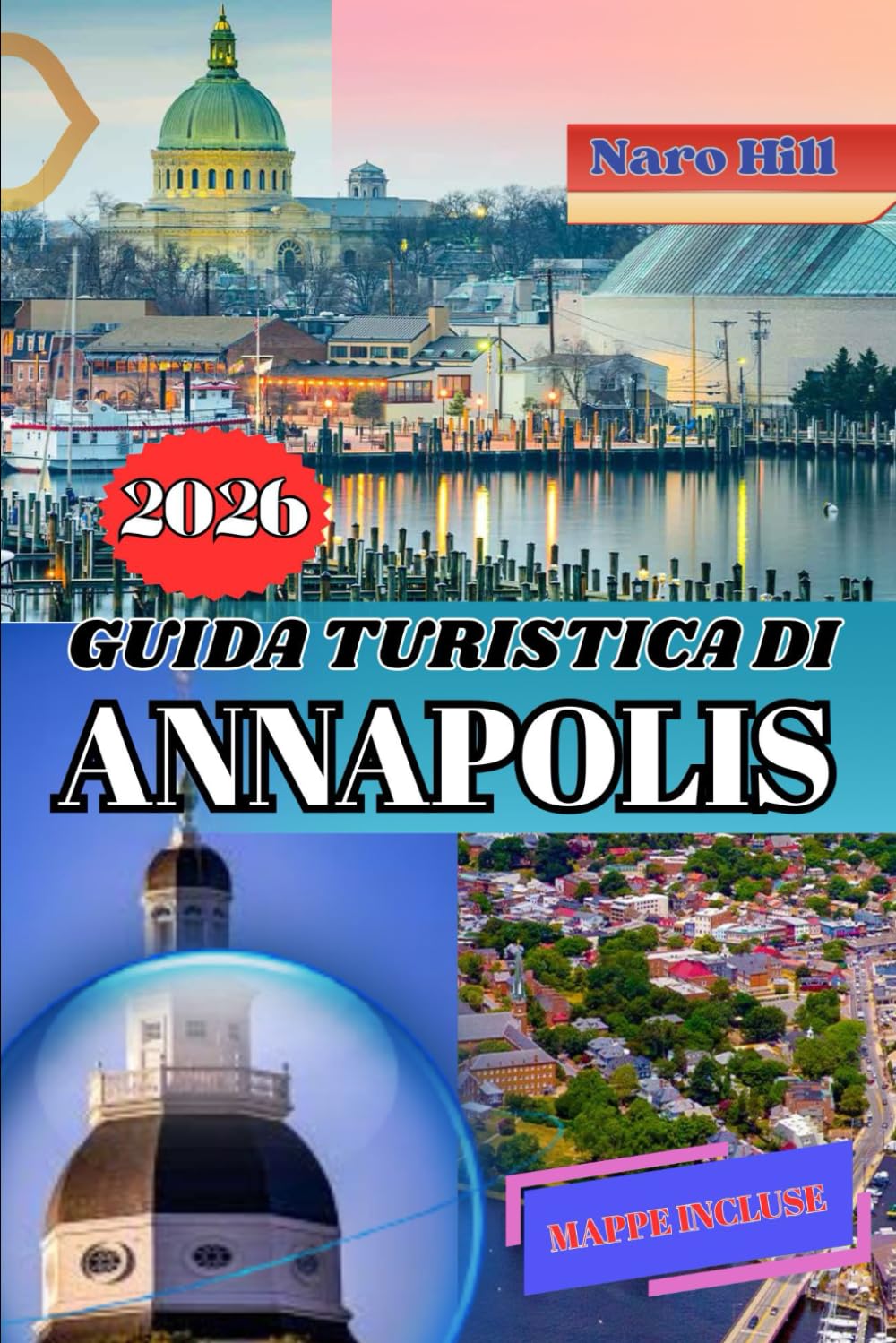 GUIDA TURISTICA DI ANNAPOLIS 2026: La tua guida turistica completa di Annapolis 2026: dove il fascino coloniale incontra l'avventura costiera